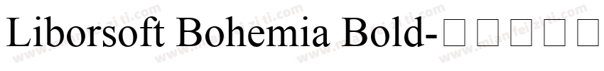 Liborsoft Bohemia Bold字体转换